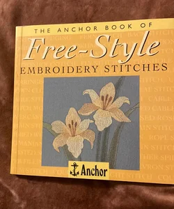 Anchor Book of Freestyle Embroidery