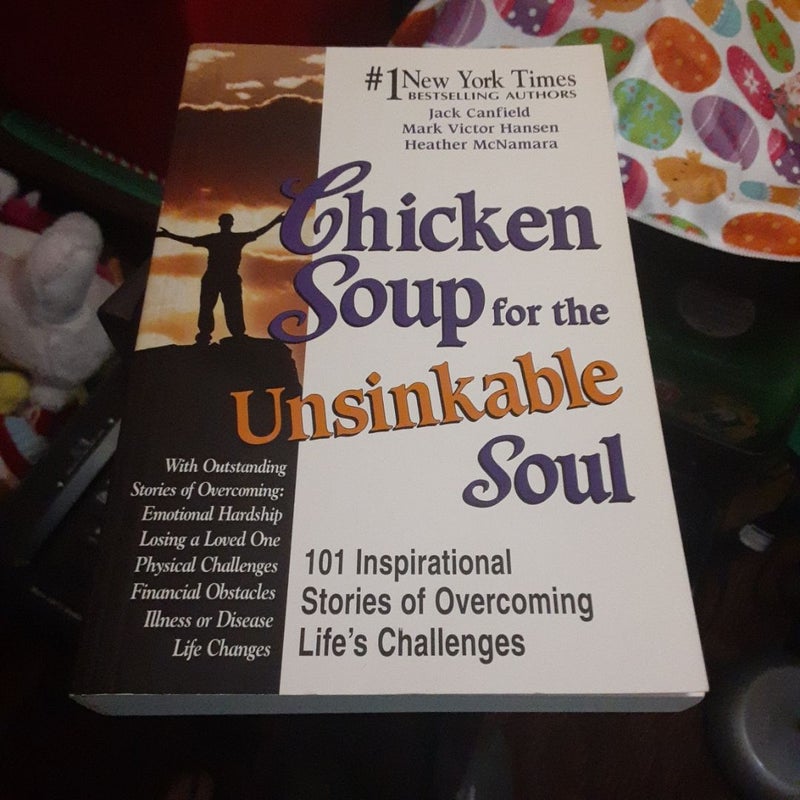 Chicken Soup for the Unsinkable Soul