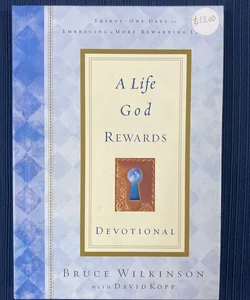 A Life God Rewards Devotional