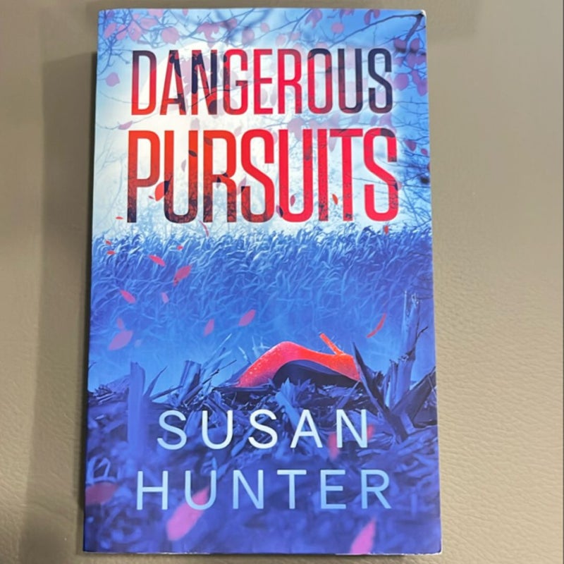 Dangerous Pursuits