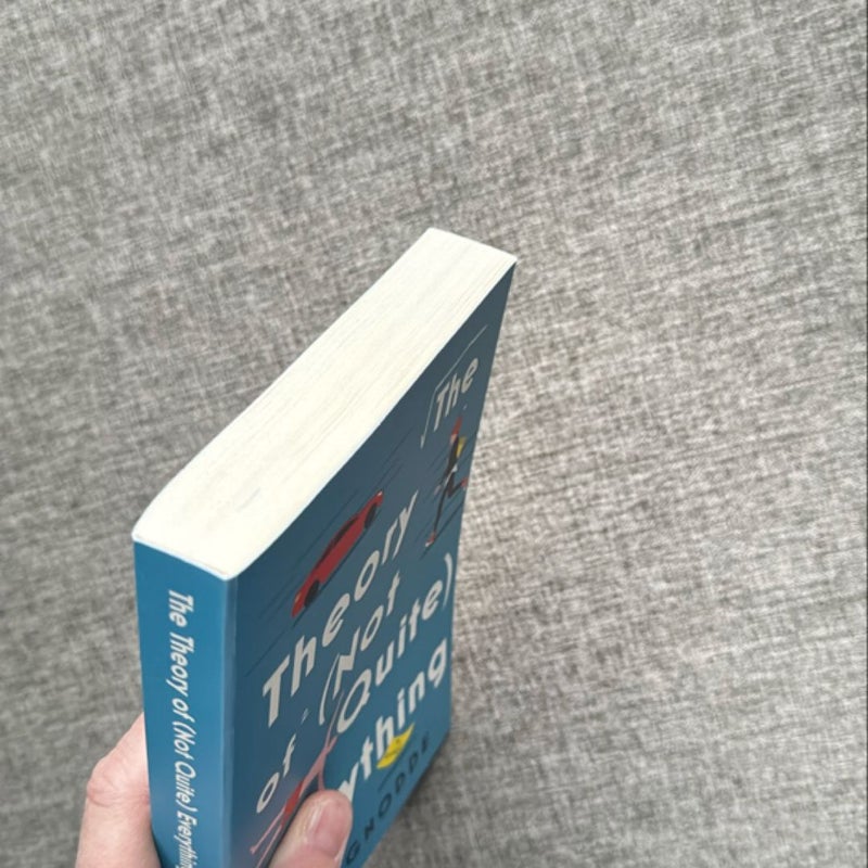 The Theory of (Not Quite) Everything