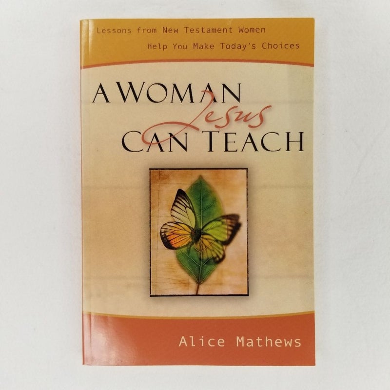 A Woman Jesus Can Teach