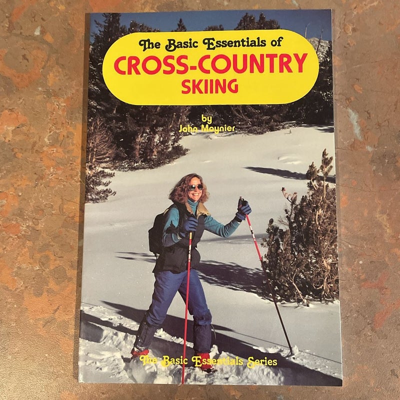 The Basic Essentials of Cross-Country Skiing