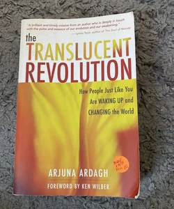 The Translucent Revolution