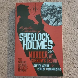 The Further Adventures of Sherlock Holmes - Murder at Sorrow's Crown
