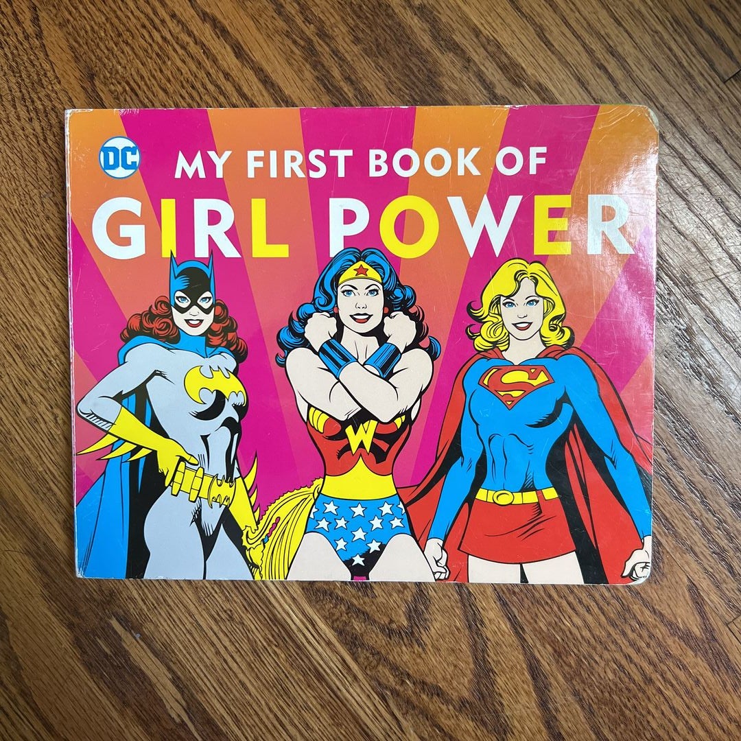 DC Super Heroes: My First Book of Girl Power