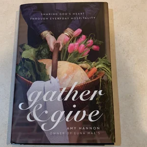 Gather and Give