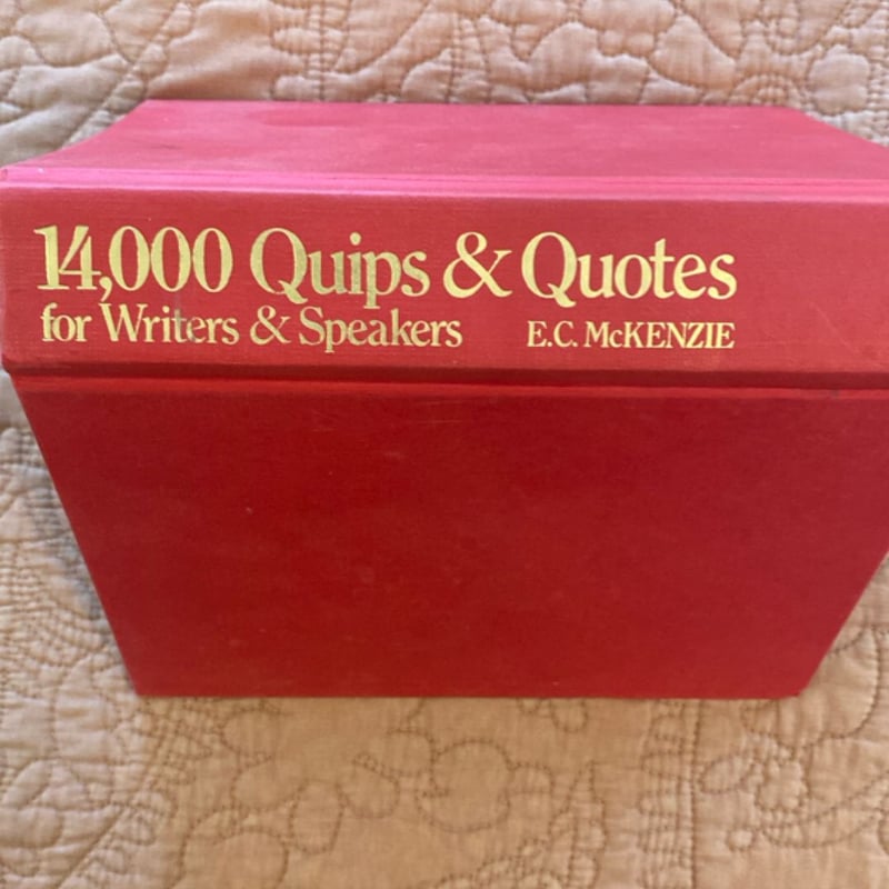 14,000 Quips and Quotes for Writers and Speakers by E. C. McKenzie