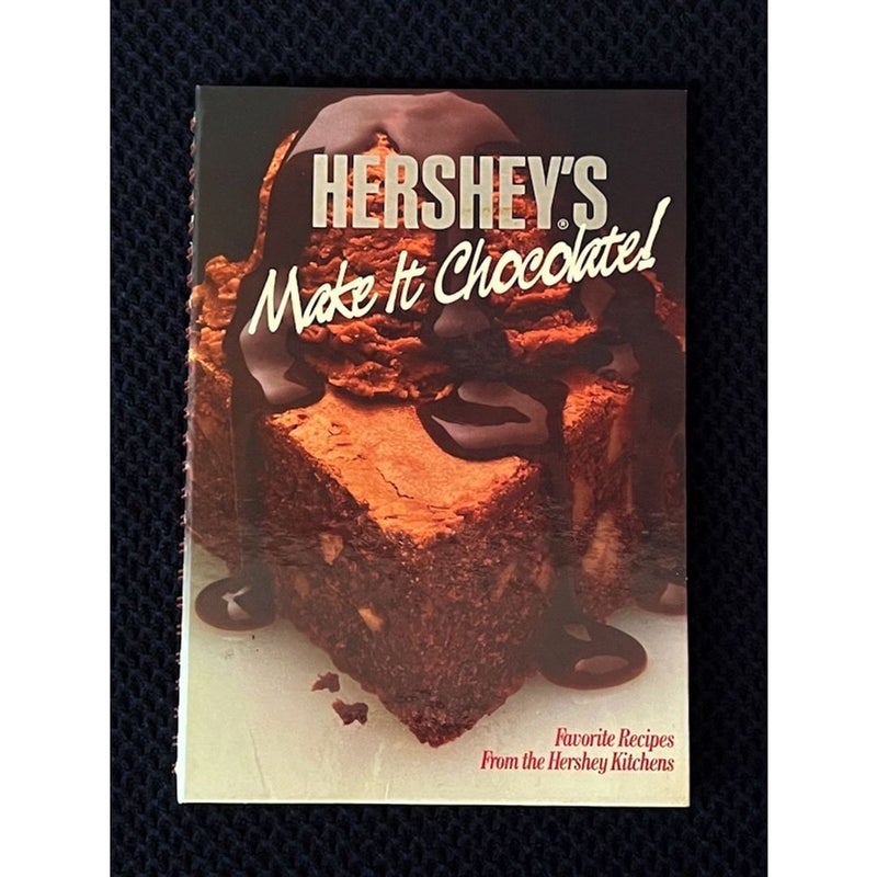 Hershey's Make it Chocolate! 1980s First Edition Over 160 yummy recipes