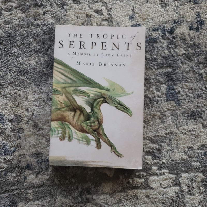 The Tropic of Serpents