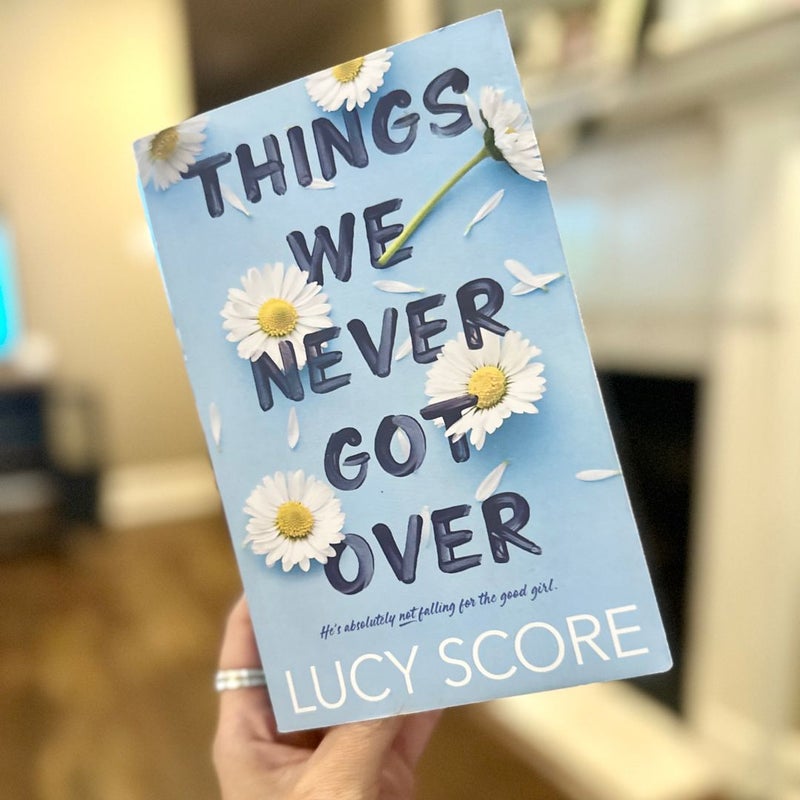 Things We Never Got Over By Lucy Score Paperback Pangobooks 3796