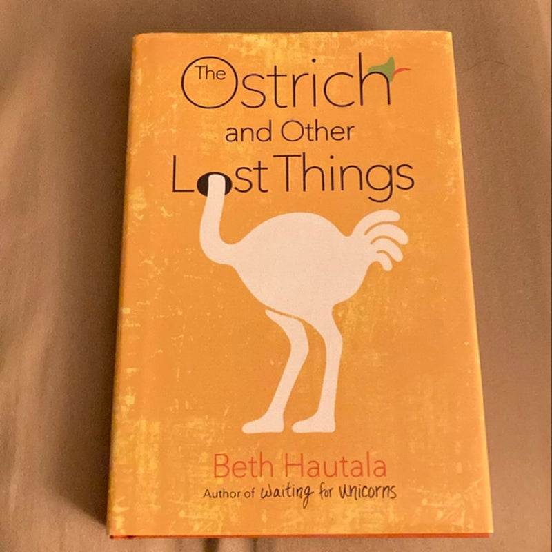 The Ostrich and Other Lost Things