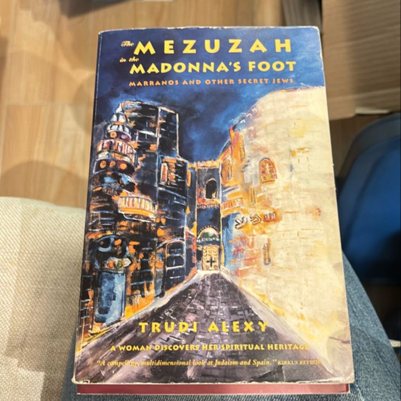 The Mezuzah in the Madonna's Foot