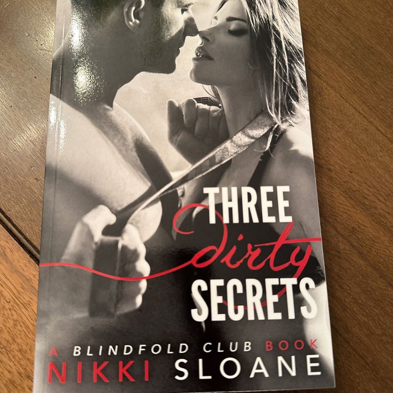 Three Dirty Secrets