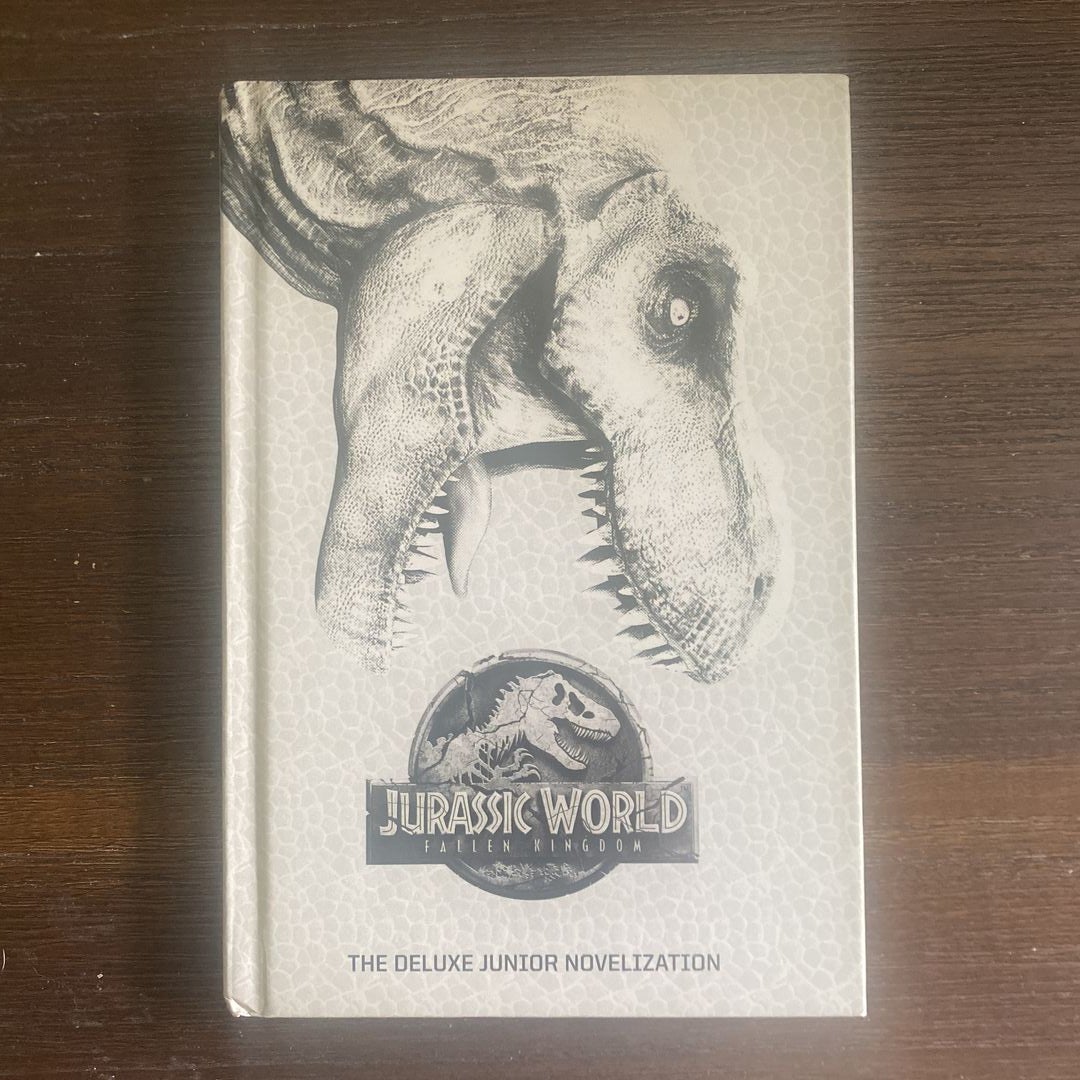 Jurassic World: Fallen Kingdom: the Deluxe Junior Novelization (Jurassic World: Fallen Kingdom)