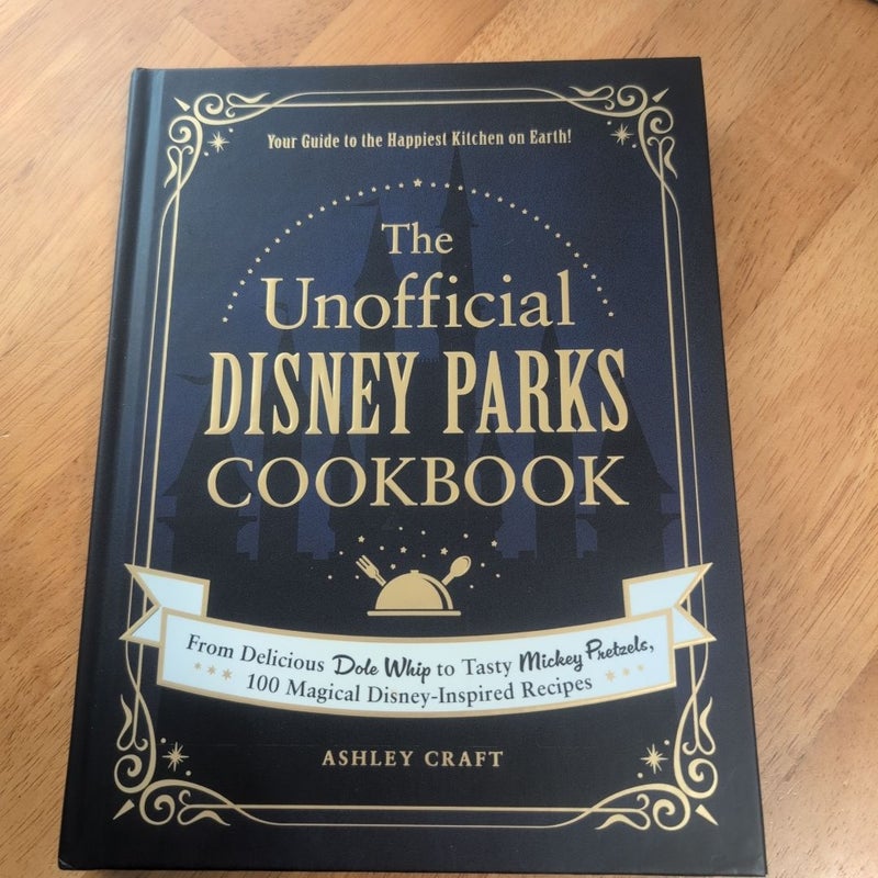 The Unofficial Disney Parks Cookbook