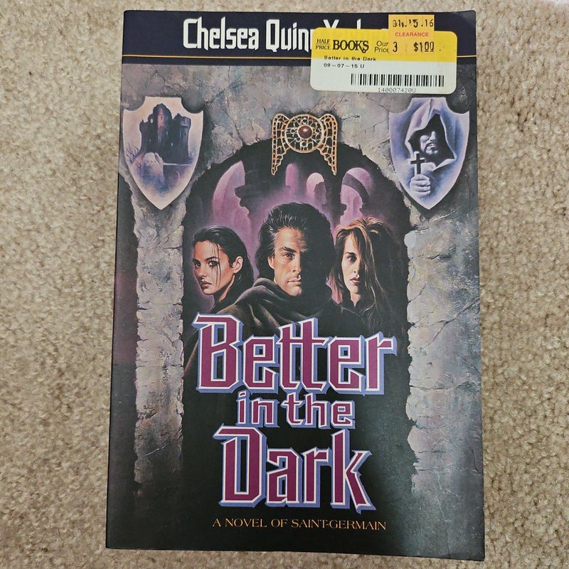 Better in the Dark