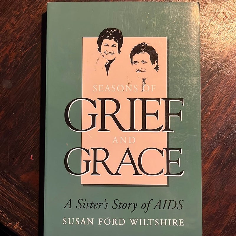 Seasons of Grief and Grace