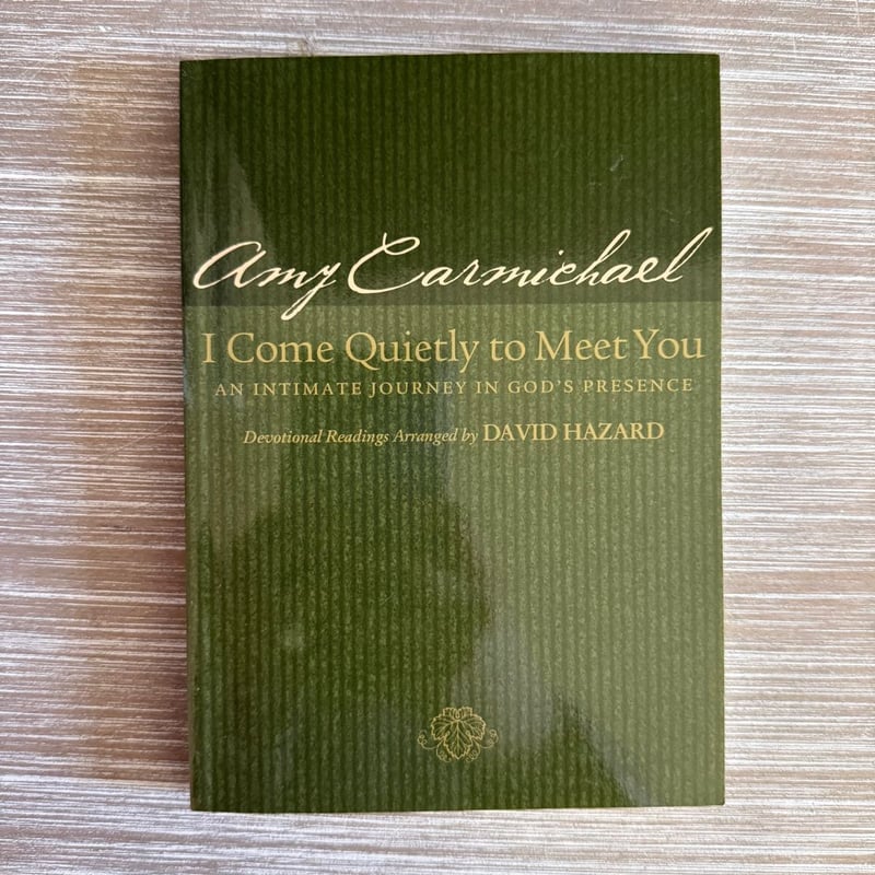 I Come Quietly to Meet You