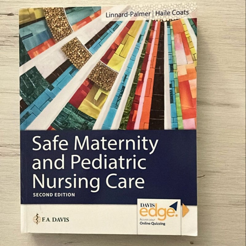 Study Guide for Safe Maternity and Pediatric Nursing Care