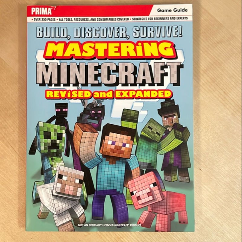 Build, Discover, Survive! Mastering Minecraft, Revised and Expanded