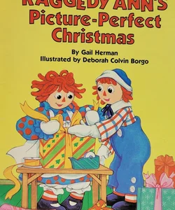 Raggedy Ann's picture perfect Christmas