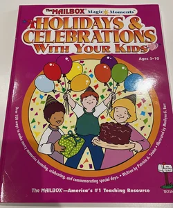 Holidays and Celebrations with Your Kids