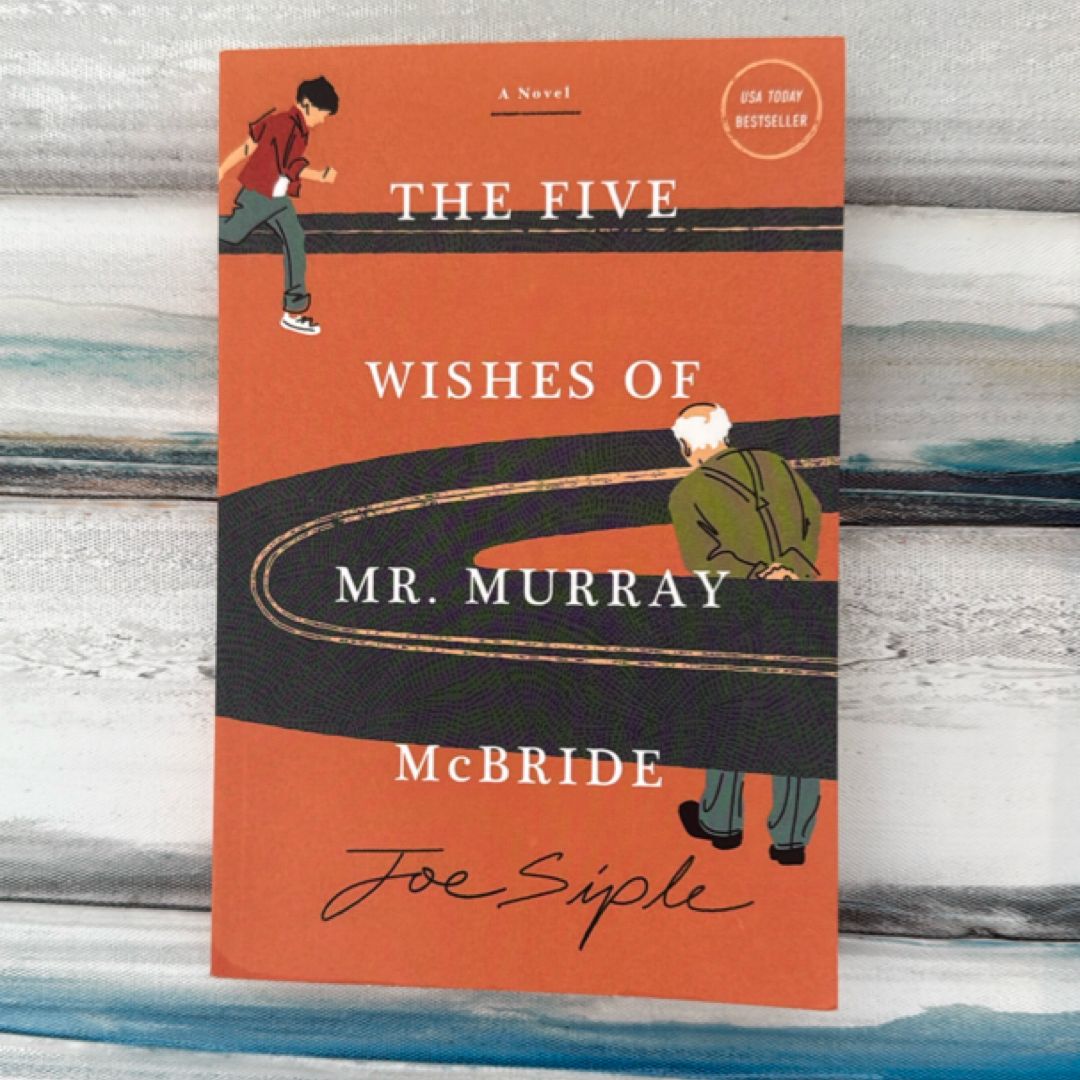 The Five Wishes of Mr. Murray Mcbride