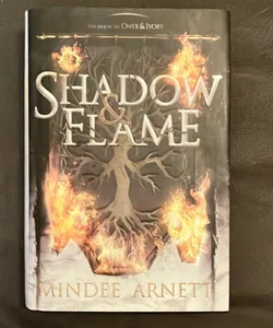 Shadow and Flame 1st Edition