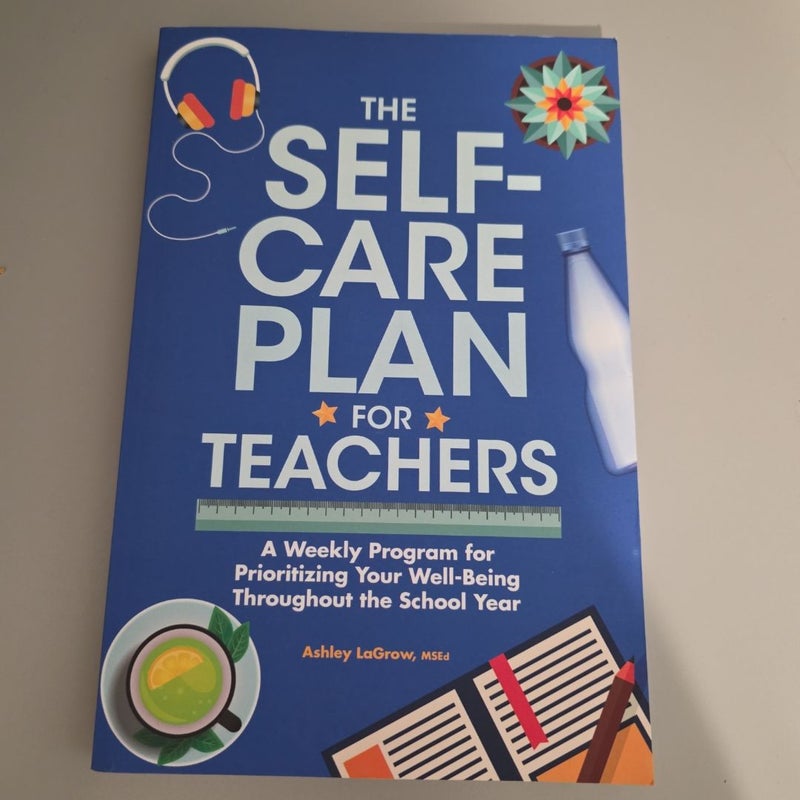 The Self-Care Plan for Teachers