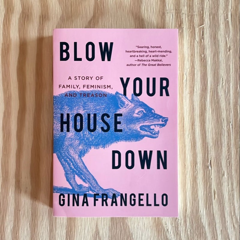 Blow Your House Down