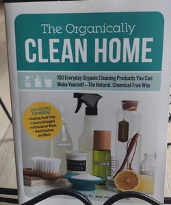 The Organically Clean Home