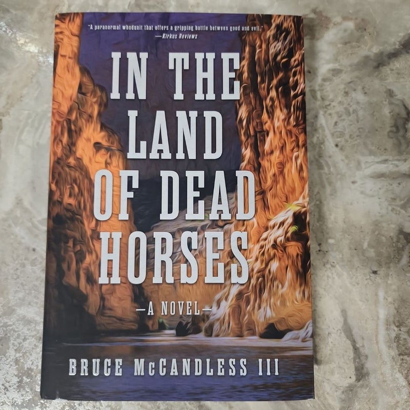 In the Land of Dead Horses (AUTOGRAPHED)