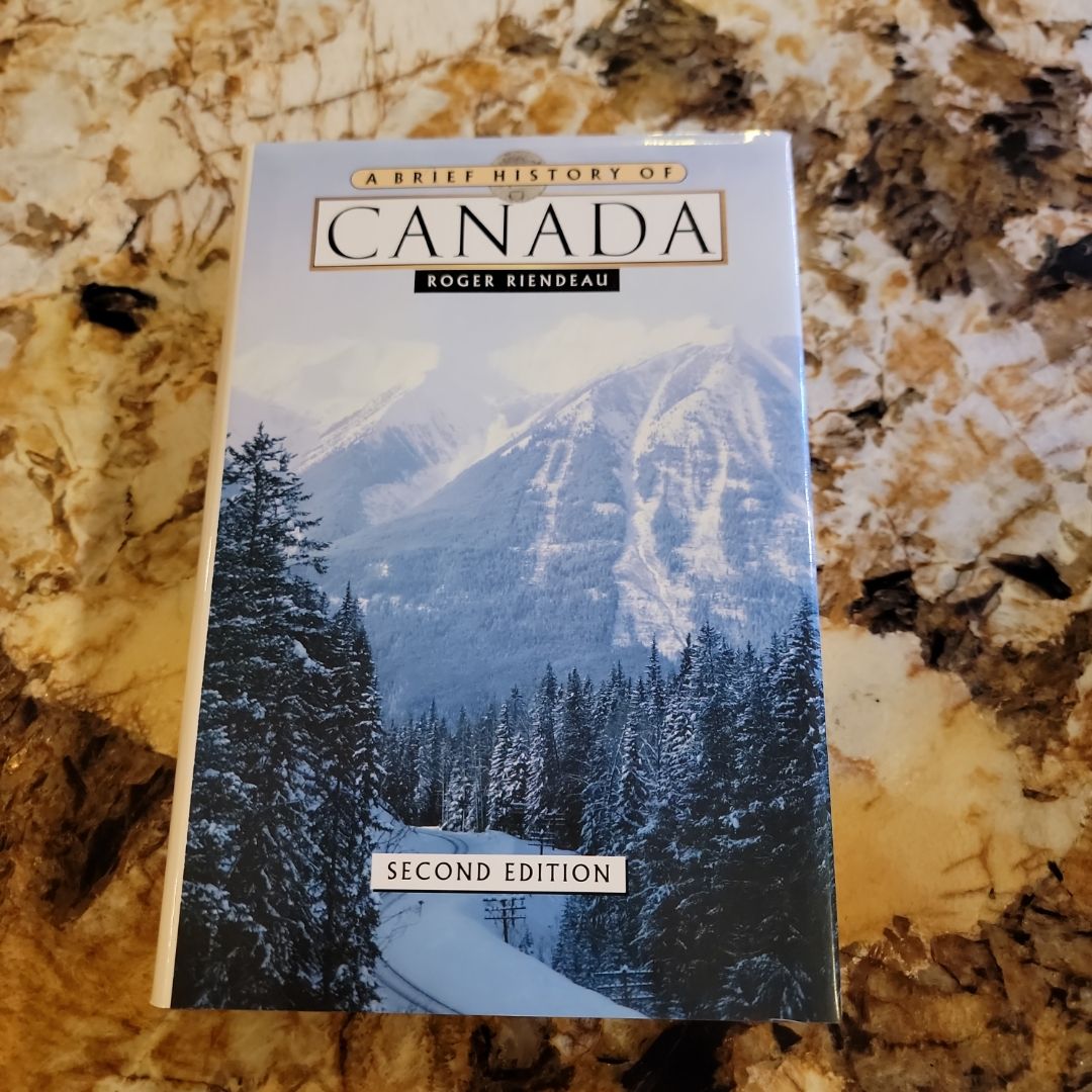 A Brief History of Canada by Roger E. Riendeau