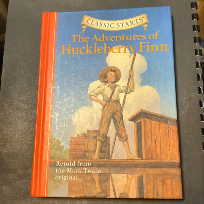 Classic Starts®: the Adventures of Huckleberry Finn