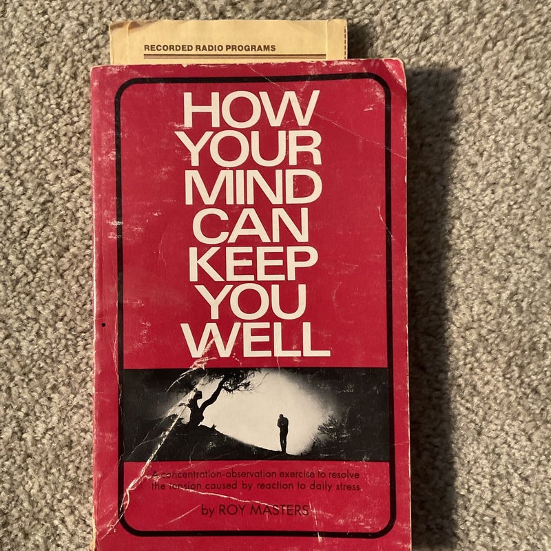 How Your Mind Can Keep You Well