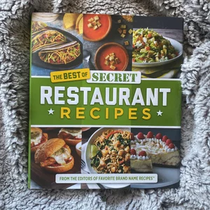 The Best of Secret Restaurant Recipes