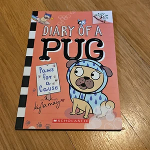 Paws for a Cause: a Branches Book (Diary of a Pug #3)