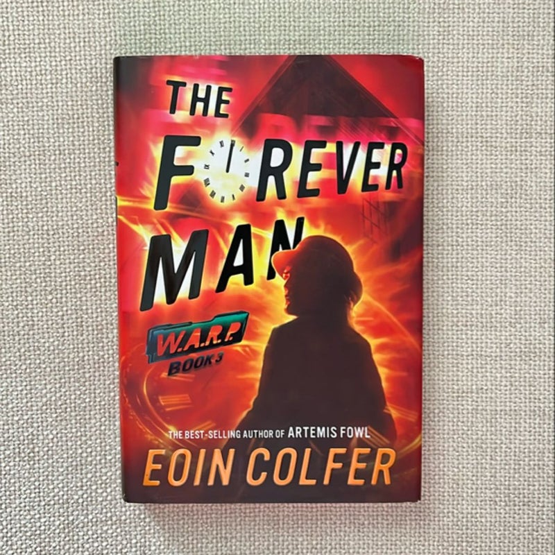 WARP Book 3 the Forever Man (WARP Book 3)