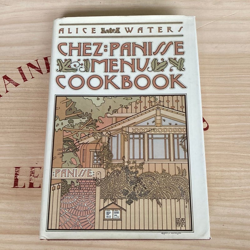 Chez Panisse Menu Cookbook 