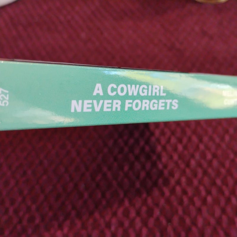 A Cowgirl Never Forgets