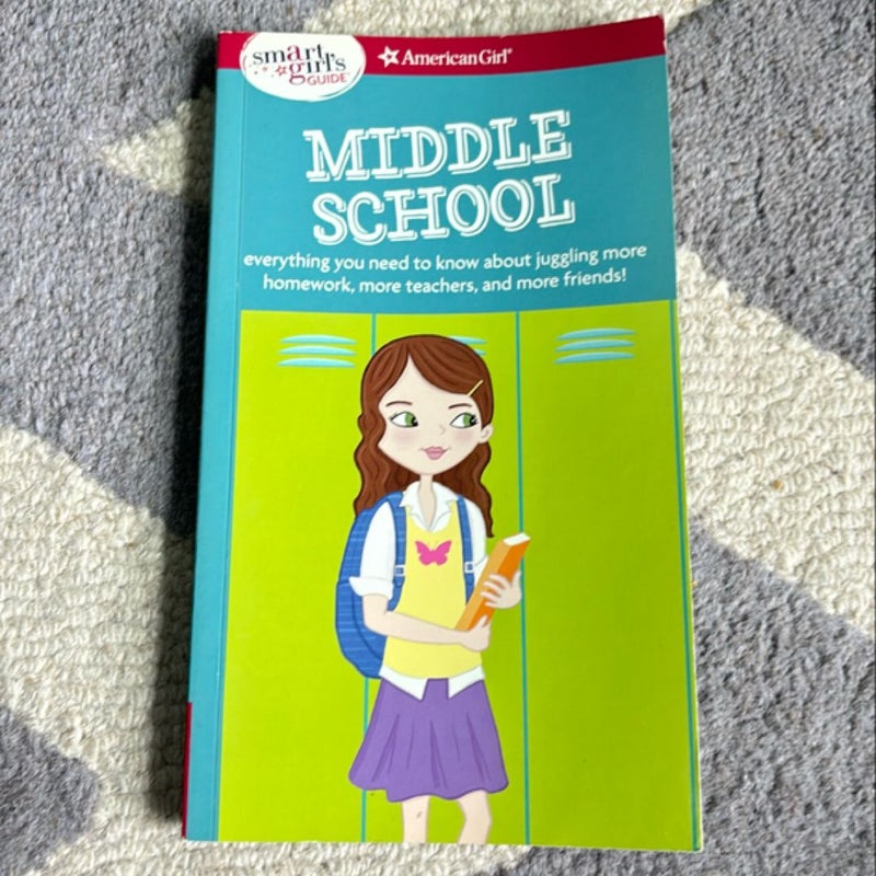 A Smart Girl's Guide: Middle School (Revised)