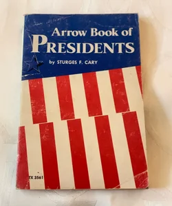 Arrow Book of Presidents