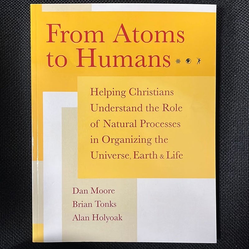 From Atoms to Humans
