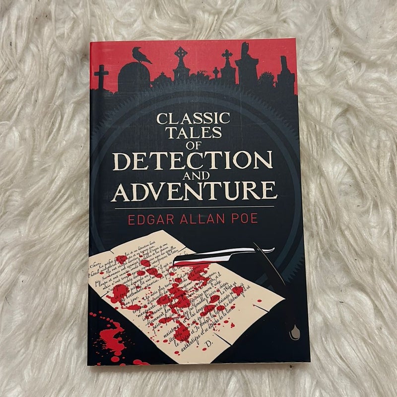 Classic Tales of Detection and Adventure