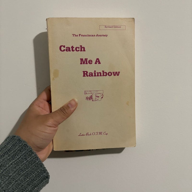 Catch Me a Rainbow