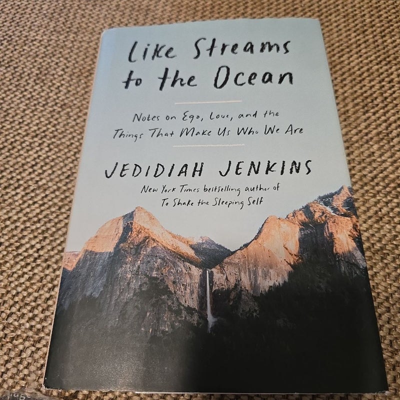 Like Streams to the Ocean