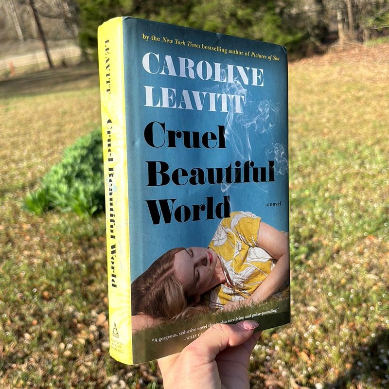 Cruel Beautiful World by Caroline Leavitt