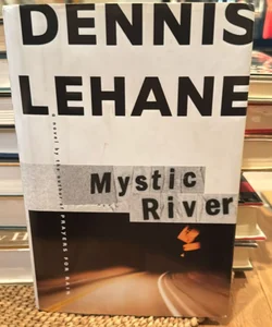 Mystic River,  First Edition 
