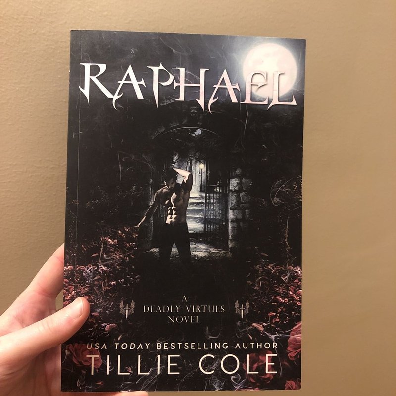 Raphael: a Deadly Virtues Novel by Tillie Cole